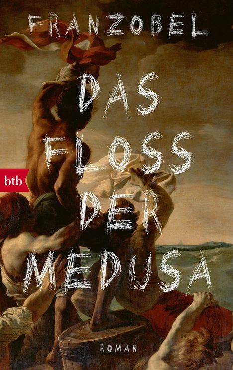 Franzobel: Das Floß der Medusa, Buch