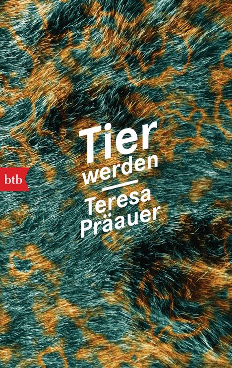 Teresa Präauer: Tier werden, Buch