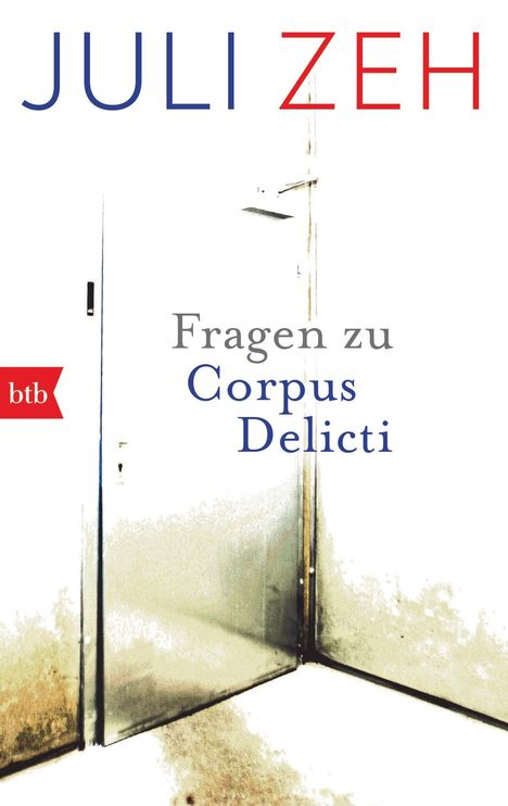 Juli Zeh: Fragen zu "Corpus Delicti", Buch