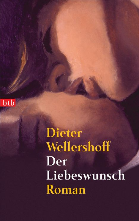 Dieter Wellershoff: Der Liebeswunsch, Buch