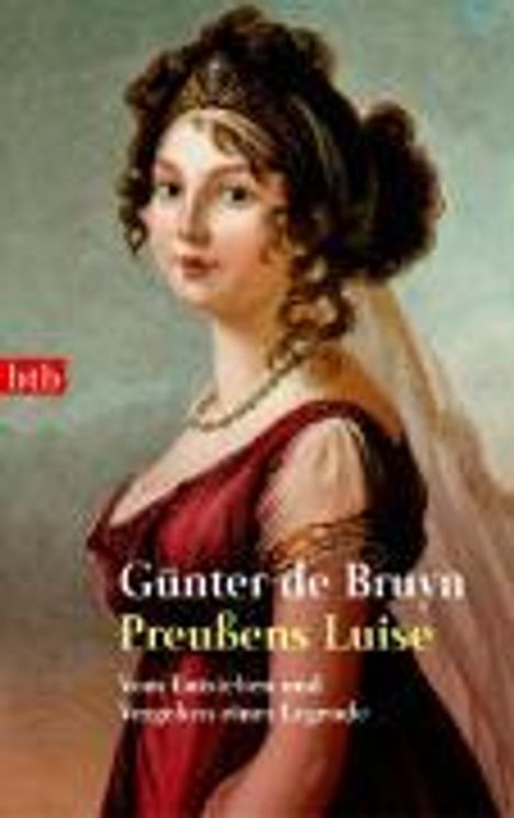 Günter de Bruyn: Bruyn, G: Preußens Luise, Buch