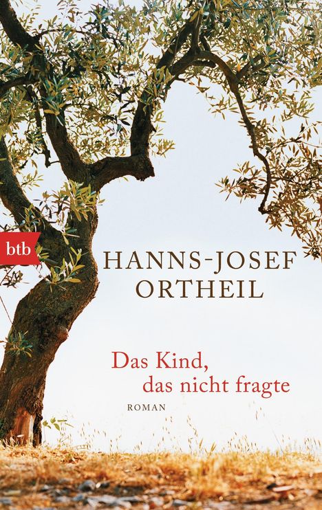 Hanns-Josef Ortheil: Das Kind, das nicht fragte, Buch