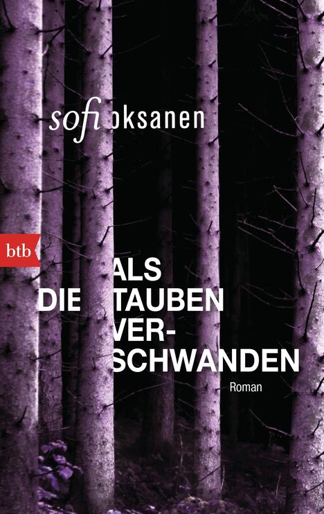 Sofi Oksanen: Als die Tauben verschwanden, Buch