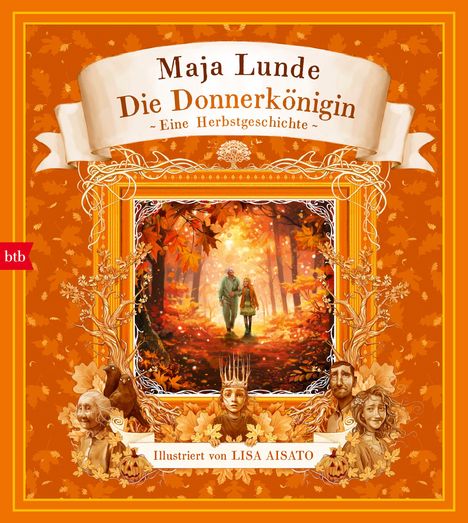 „Maja Lunde, Die Dornenkönigin, Eine Herbstgeschichte. Illustriert von Lisa Aisato“. Herbstliche Illustrationen.