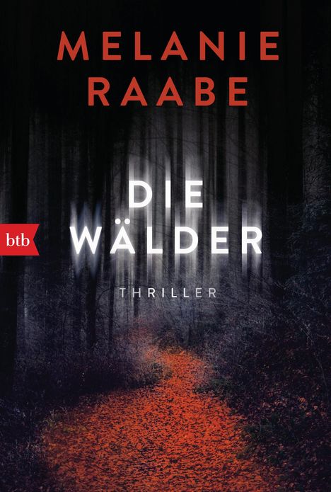 Melanie Raabe: Die Wälder, Buch