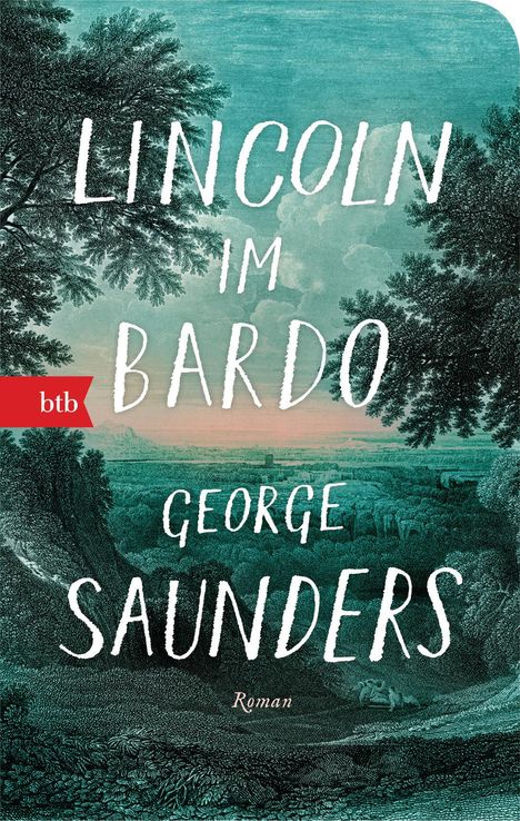 George Saunders: Lincoln im Bardo, Buch