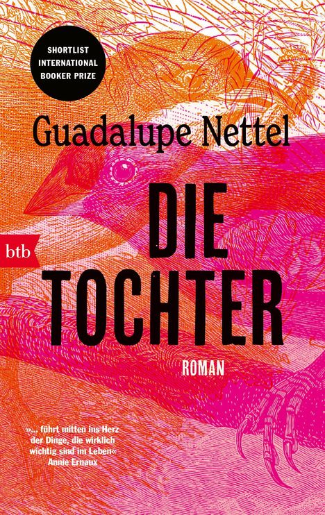 "Guadalupe Nettel: DIE TOCHTER. Roman. Fürt mitten ins Herz der Dinge, die wirklich wichtig sind im Leben." Illustration: Vogel.