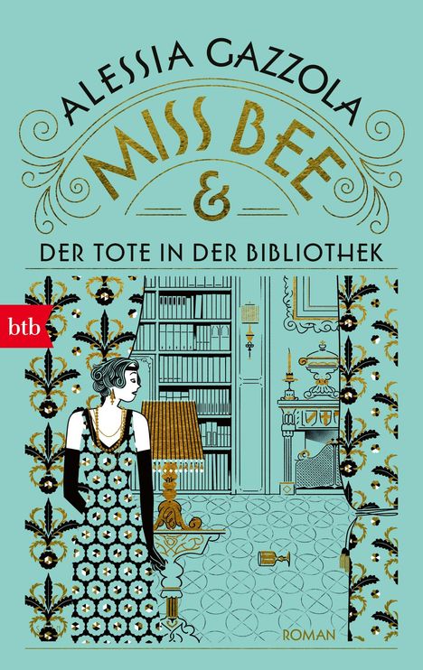Text: "ALESSIA GAZZOLA MISS BEE & DER TOTE IN DER BIBLIOTHEK ROMAN". Illustration einer Frau in einem Raum mit Bücherregal.
