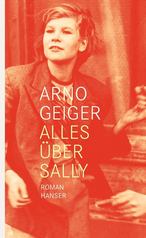 Arno Geiger: Alles über Sally, Buch