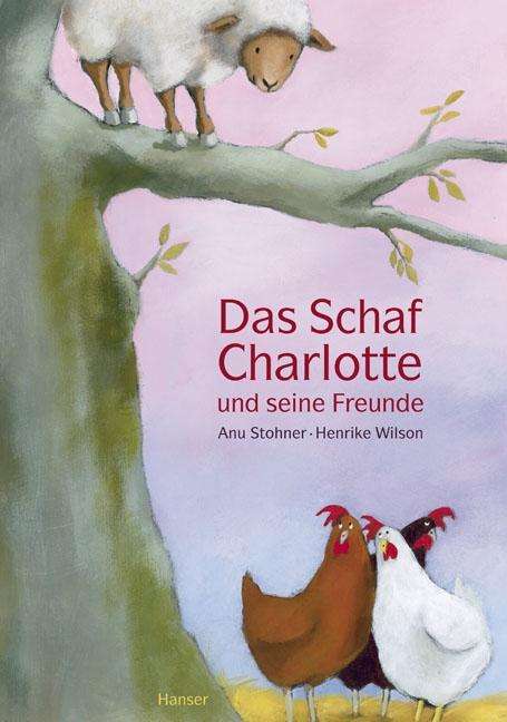 Anu Stohner: Das Schaf Charlotte und seine Freunde, Buch