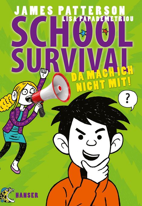 James Patterson: School Survival 03 - Da mach ich nicht mit!, Buch