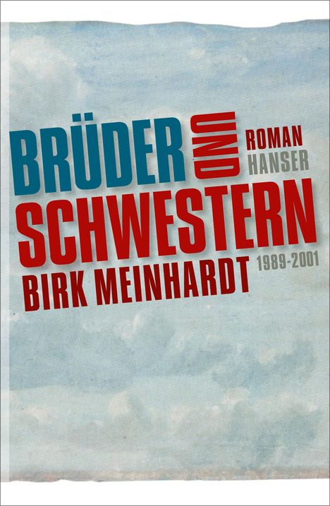 Birk Meinhardt: Meinhardt, B: Brüder und Schwestern, Buch