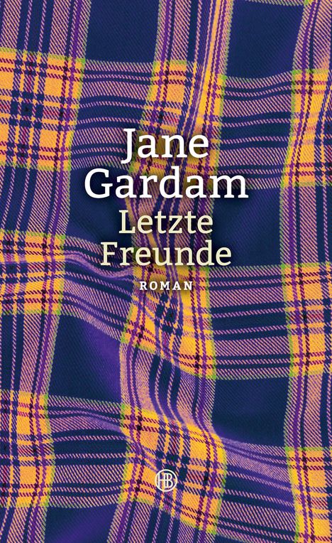 Jane Gardam: Letzte Freunde, Buch