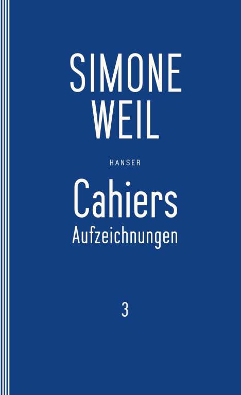 Simone Weil: Cahiers 3, Buch