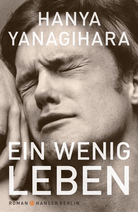 Hanya Yanagihara: Ein wenig Leben, Buch