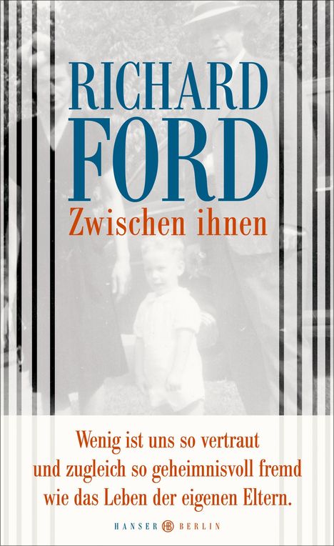 Richard Ford: Zwischen ihnen, Buch
