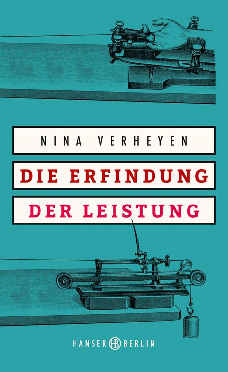 Nina Verheyen: Verheyen, N: Erfindung der Leistung, Buch