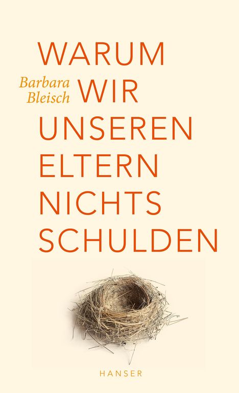 Barbara Bleisch: Warum wir unseren Eltern nichts schulden, Buch