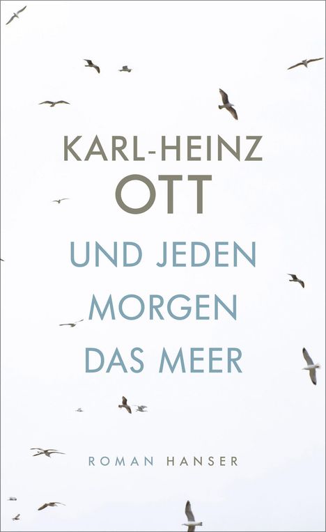 Karl-Heinz Ott: Und jeden Morgen das Meer, Buch