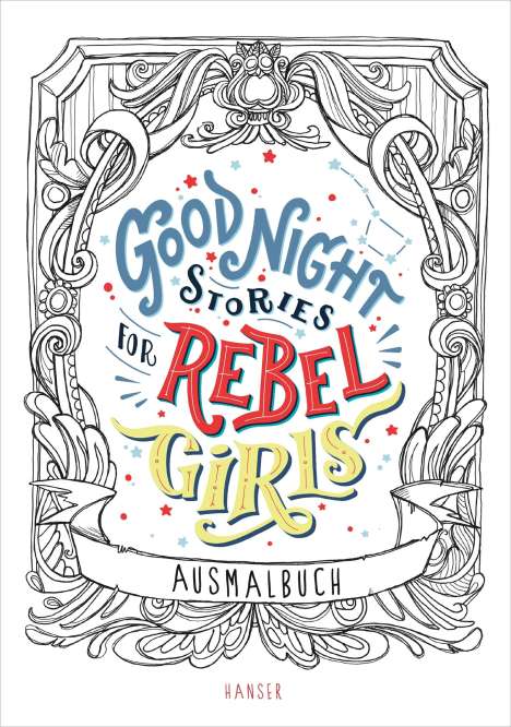 Elena Favilli: Good Night Stories for Rebel Girls - Ausmalbuch, Buch