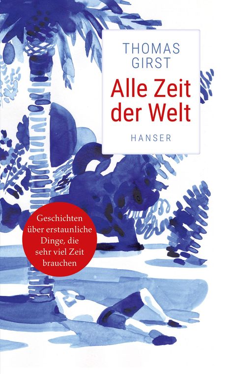 Thomas Girst: Alle Zeit der Welt, Buch