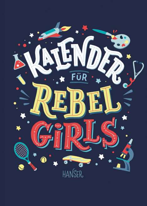 Elena Favilli: Kalender für Rebel Girls, Buch