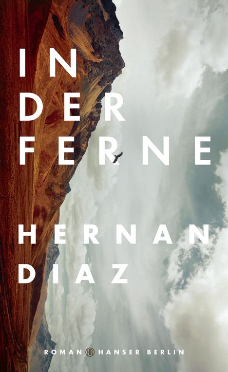 Hernan Diaz: In der Ferne, Buch