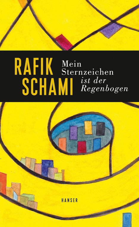 Rafik Schami: Mein Sternzeichen ist der Regenbogen, Buch