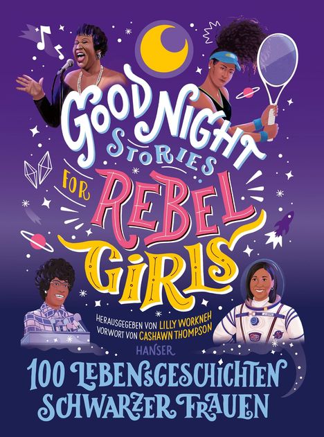 Good Night Stories for Rebel Girls - 100 Lebensgeschichten Schwarzer Frauen, Buch