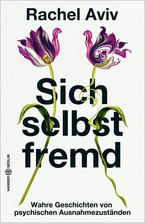 Rachel Aviv: Sich selbst fremd, Buch