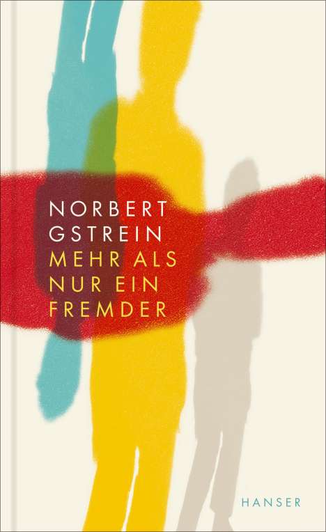 Norbert Gstrein: Mehr als nur ein Fremder, Buch