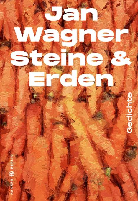 Jan Wagner: Steine &amp; Erden, Buch