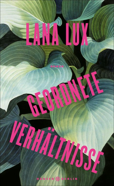 Lana Lux: Geordnete Verhältnisse, Buch