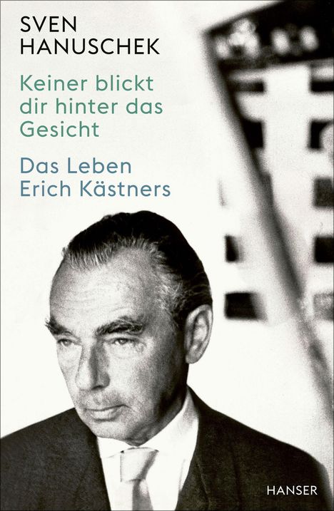 Sven Hanuschek: Keiner blickt dir hinter das Gesicht, Buch