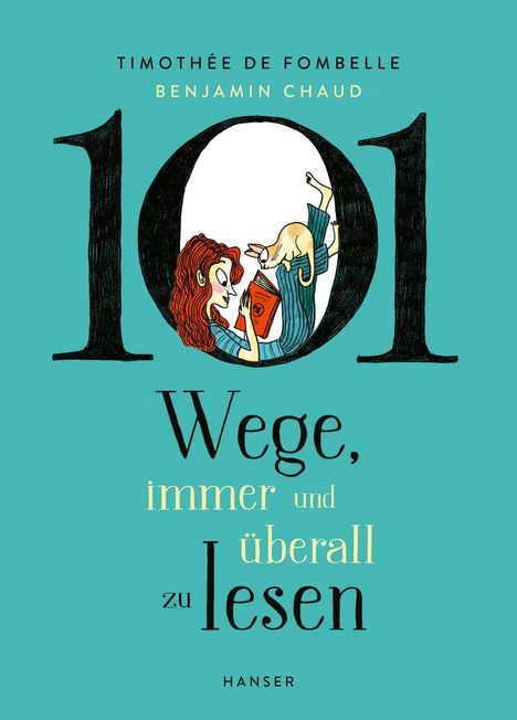 Timothée de Fombelle: 101 Wege, immer und überall zu lesen, Buch