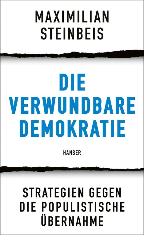 Maximilian Steinbeis: Die verwundbare Demokratie, Buch