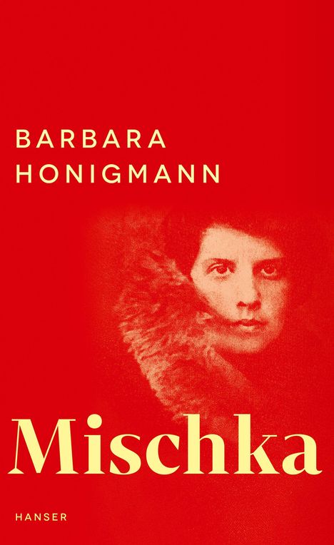 Barbara Honigmann: Mischka, Buch