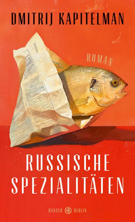 Dmitrij Kapitelman: Russische Spezialitäten, Buch