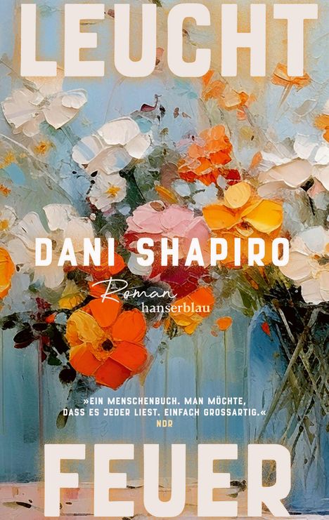 Dani Shapiro: Leuchtfeuer, Buch