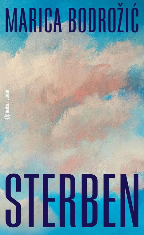 Titel: "STERBEN". Autorin: "MARICA BODROŽIĆ". Hintergrund: Weicher, pastellfarbener Himmel mit Wolken.