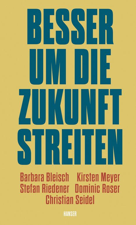 Barbara Bleisch: Besser um die Zukunft streiten, Buch