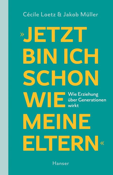 Cécile Loetz: "Jetzt bin ich schon wie meine Eltern", Buch