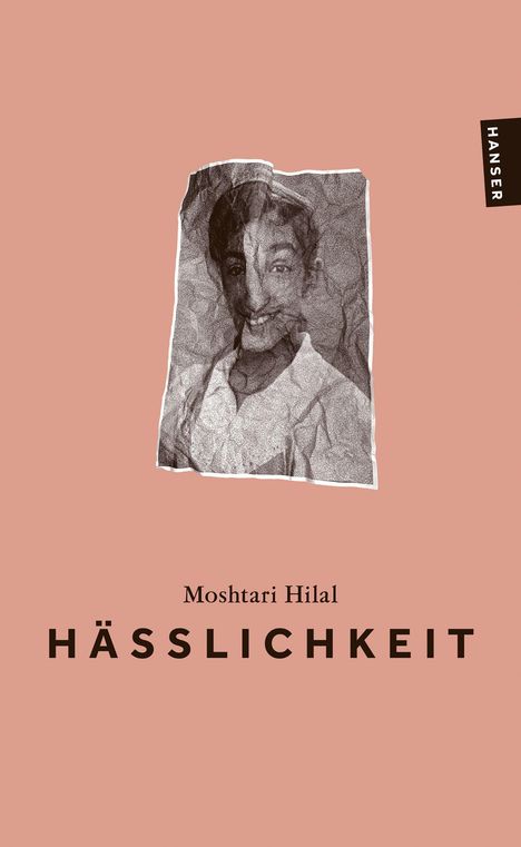 Moshtari Hilal: Hässlichkeit, Buch