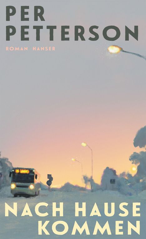 Text: "PER PETTERSON", "ROMAN HANSER", "NACH HAUSE KOMMEN". Illustration einer verschneiten Straße bei Sonnenuntergang.