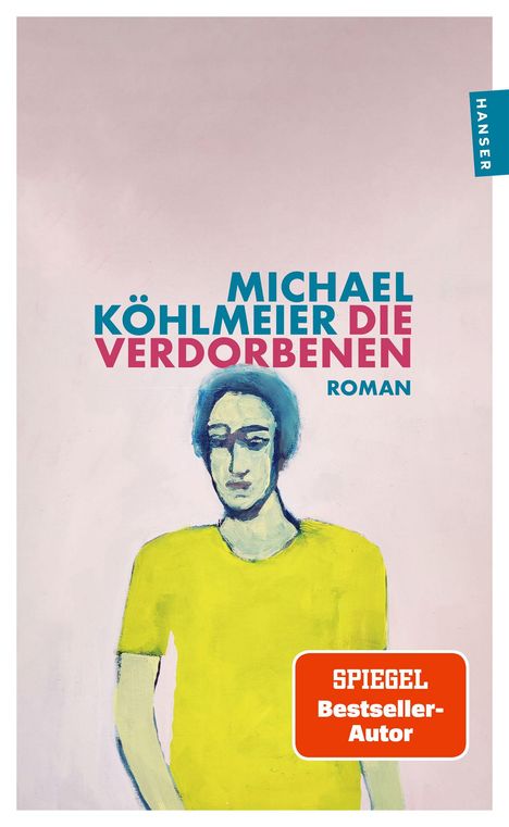 Text: "Michael Köhlmeier Die Verdorbenen Roman", "SPIEGEL Bestseller-Autor". Illustration: Person im gelben Shirt.