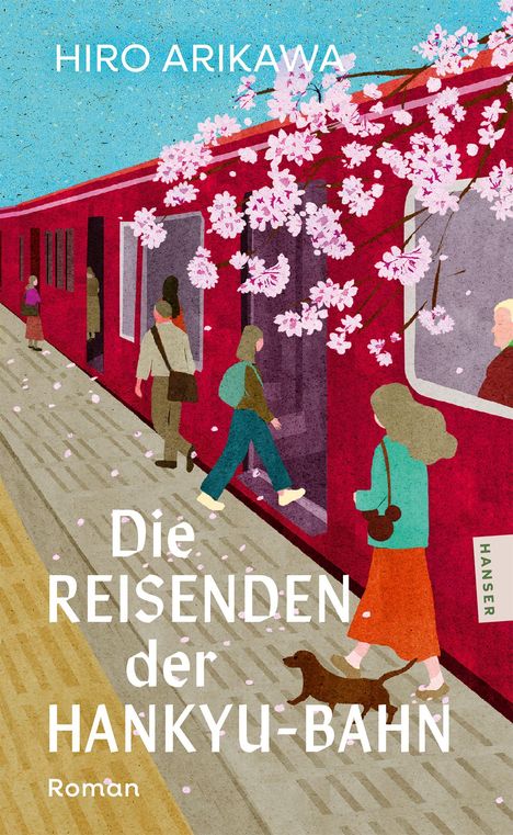 Buchcover: "Die Reisenden der Hankyu-Bahn", Hiro Arikawa. Illustration zeigt Kirschblüten und Menschen beim Zugsteigen.