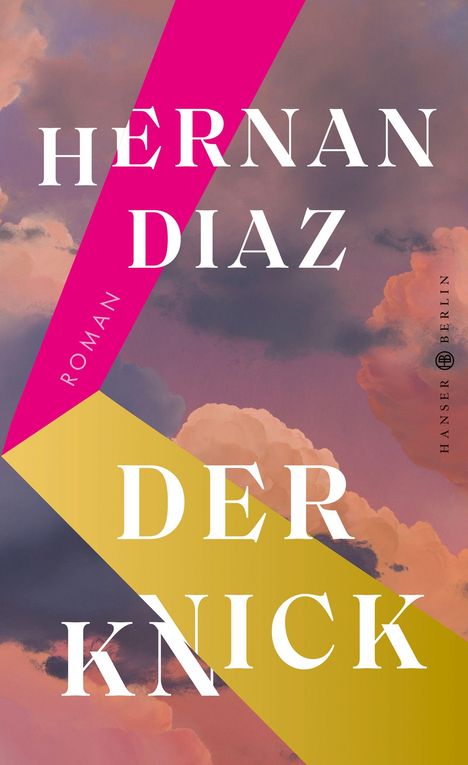 "HERNAN DIAZ DER KNICK ROMAN" steht in weißen Großbuchstaben auf einem Hintergrund, der Wolken zeigt.