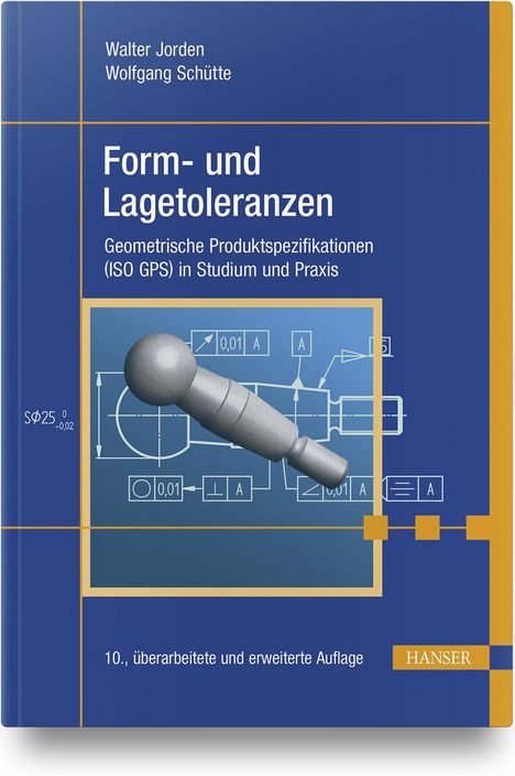 Wolfgang Schütte: Form- und Lagetoleranzen, Buch