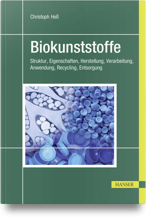 Christoph Heß: Biokunststoffe, Buch