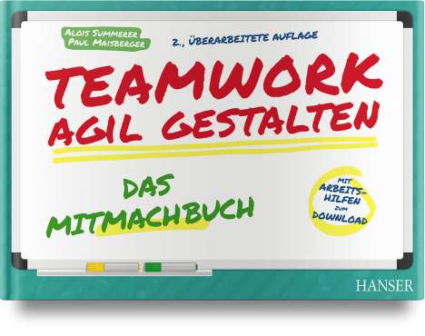 Alois Summerer: Teamwork agil gestalten - Das Mitmachbuch, Buch